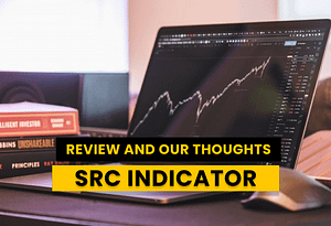 SRC Indicator (MT4) - Is it Worth It In-Depth Review